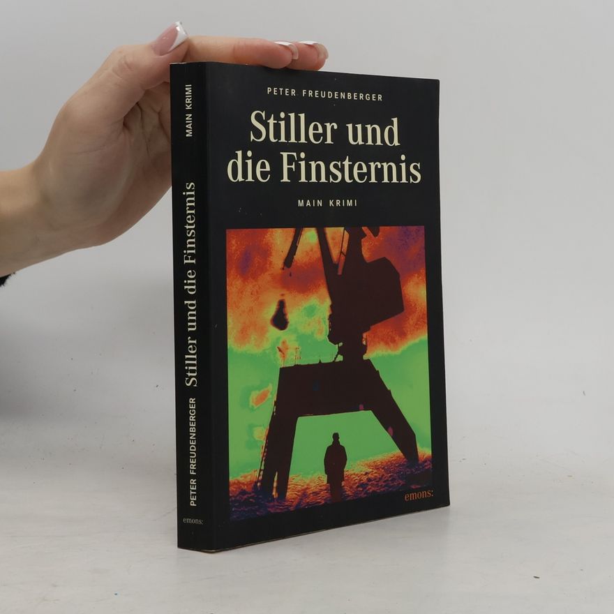 Peter Freudenberger Stiller und die Finsternis