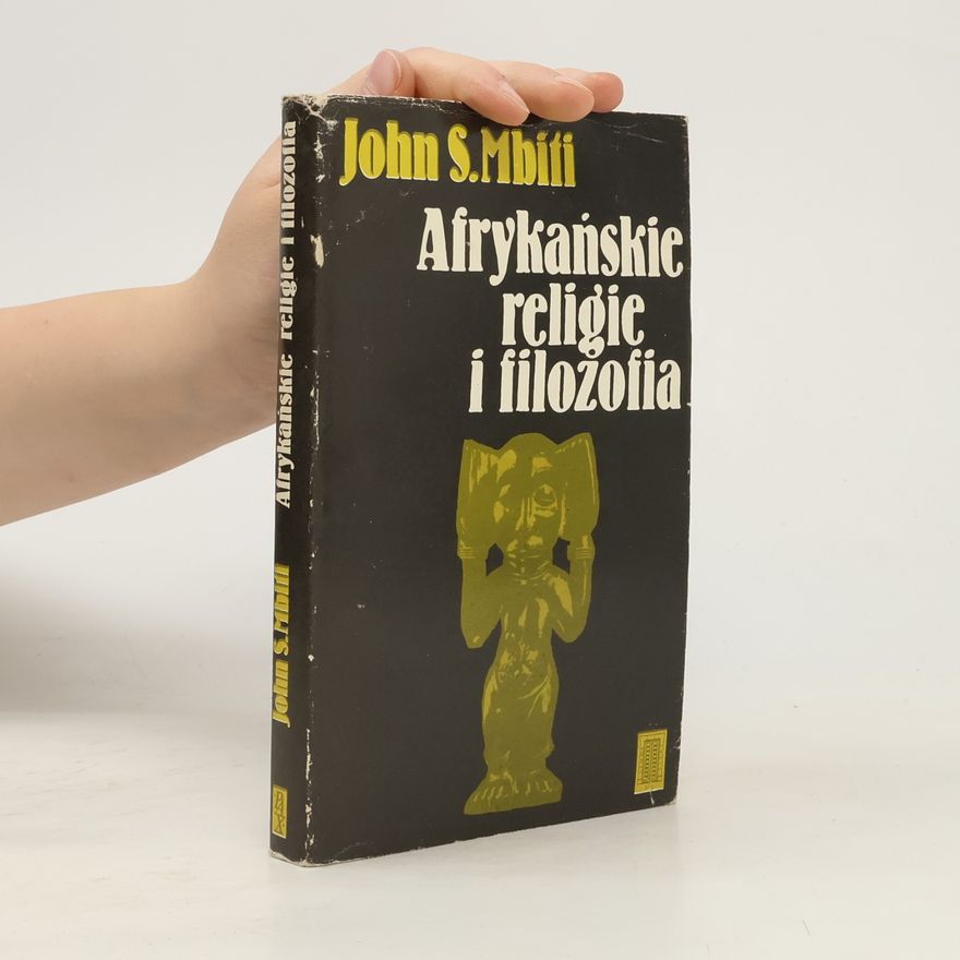 John S. Mbiti Afrykańskie religie i filozofia