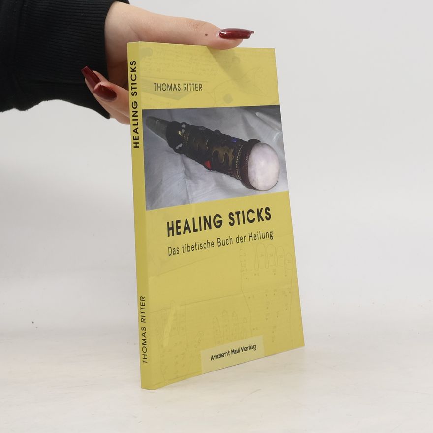 Thomas Ritter Healing sticks