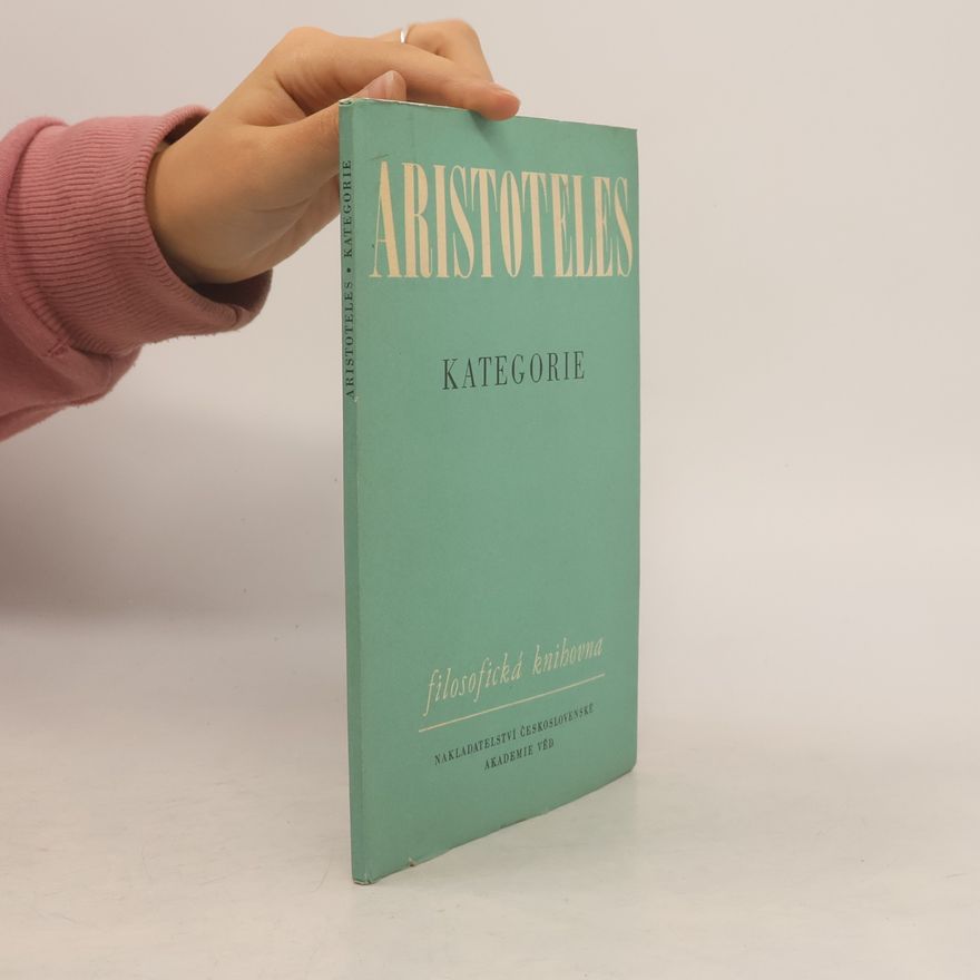 Aristotelés Kategorie. Organon I