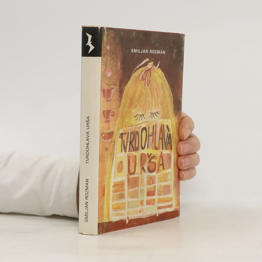 Smiljan Rozman Tvrdohlavá Urša