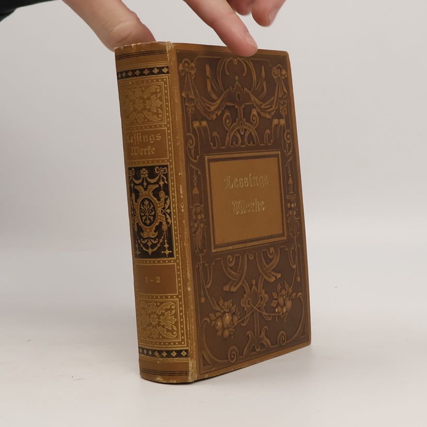 Gotthold Ephraim Lessing Lessings Werke I