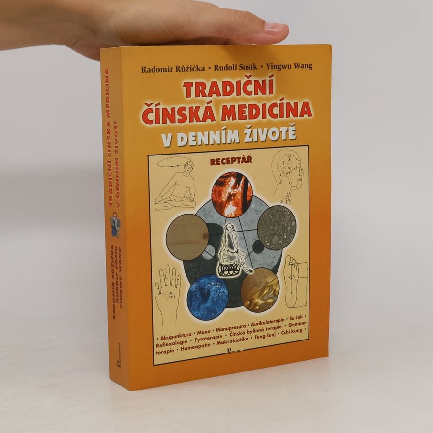 Yingwu Wang Tradiční čínská medicína v denním životě