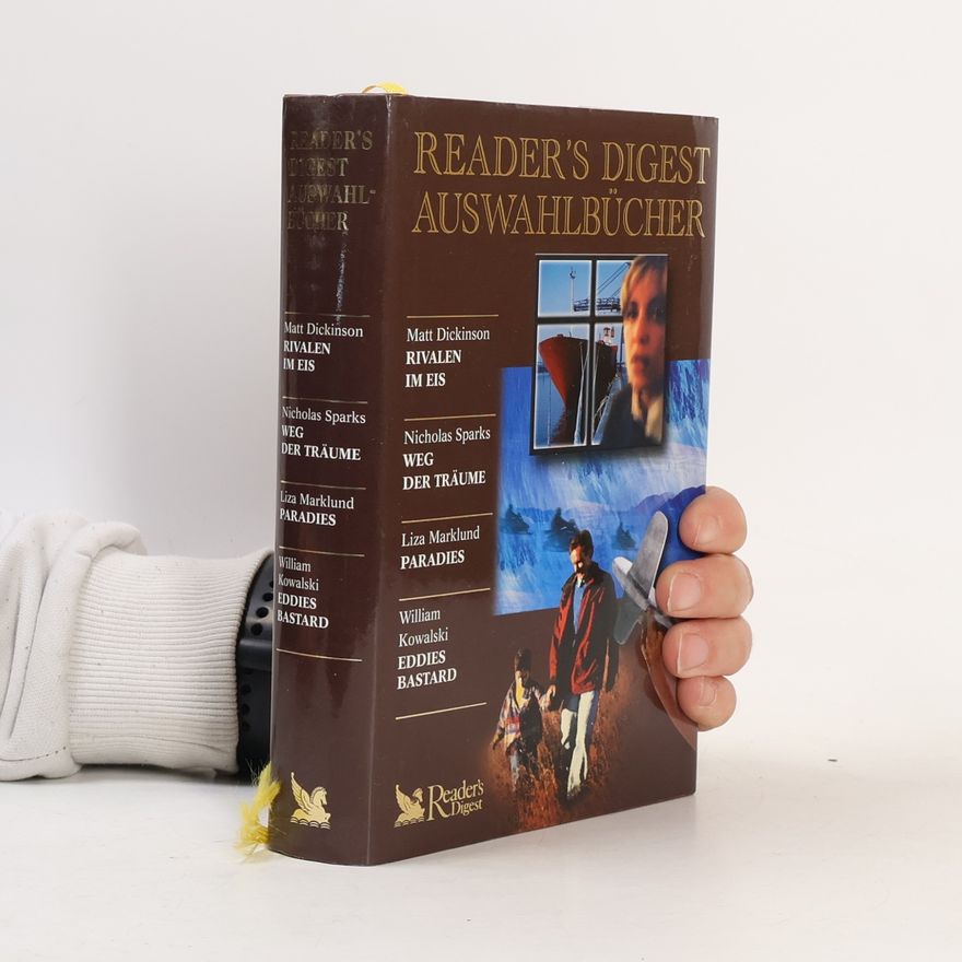 Autorenkollektiv Reader's digest Auswahlbücher: Rivalen im eis. Weg der Trüme, Paradies, Eddies Bastard