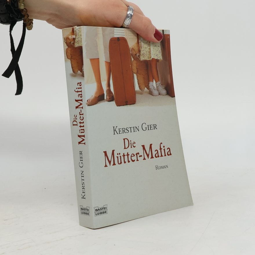 Kerstin Gier Die Mütter-Mafia