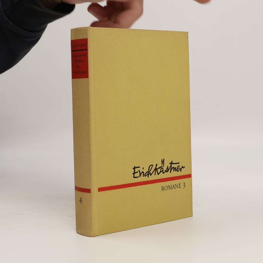 Erich Kästner Gesammelte Schriften für Erwachsene 4. Romane 3