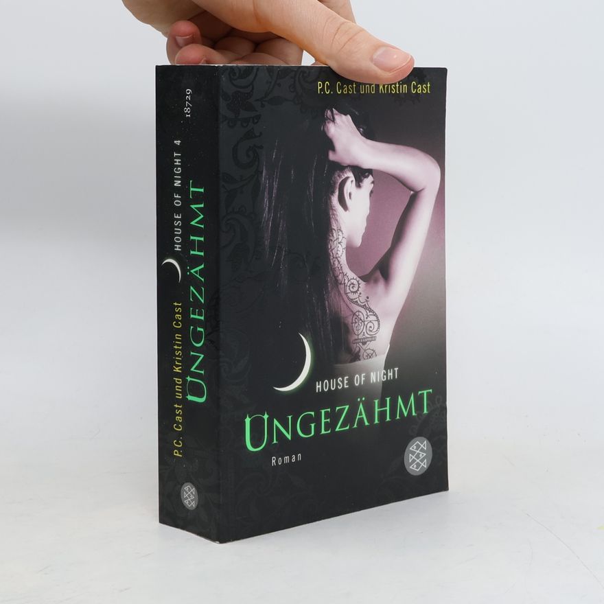 Phyllis Christine Cast House of Night 4. Ungezähmt