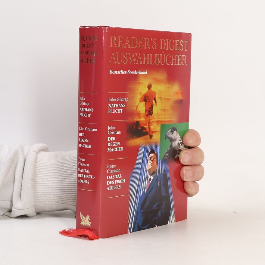 John Grisham Reader's Digest Auswahlbücher. Nathans Flucht. Der Regenmacher. Das Tal des Fischadlers.