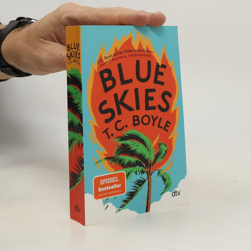 Tom Coraghessan Boyle Blue Skies