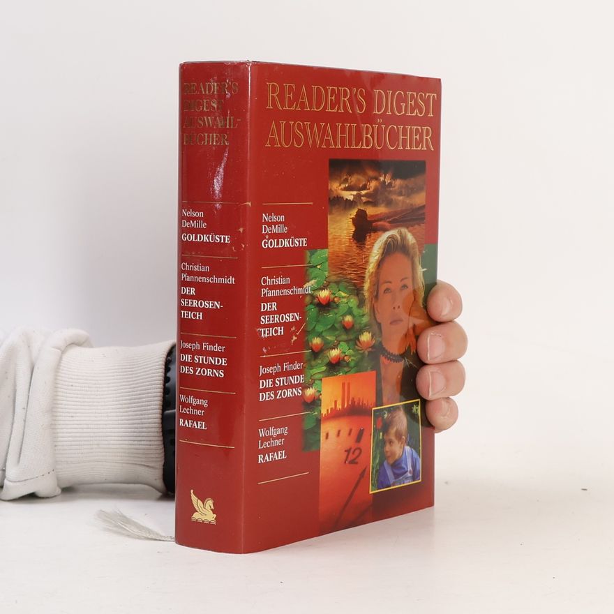 Wolfgang Lechner Reader's Digest Auswahlbücher: Goldküste, Der Seerosenteich, Die Stunde des Zorns, Rafael