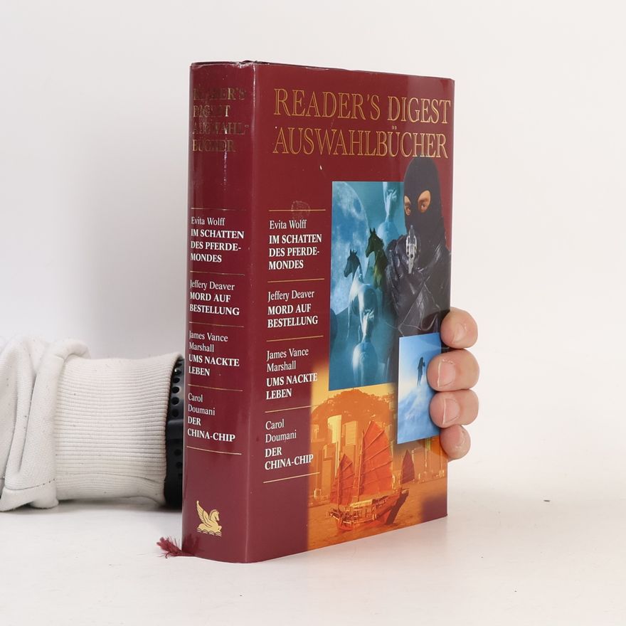 Donald G. Payne Reader's Digest Auswahlbücher. Im Schatten des Pferdemondes. Mord auf Bestellung. Ums nackte Leben. Der China-Chip