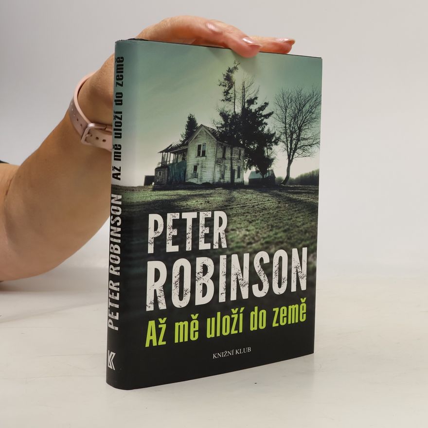 Peter Robinson Až mě uloží do země