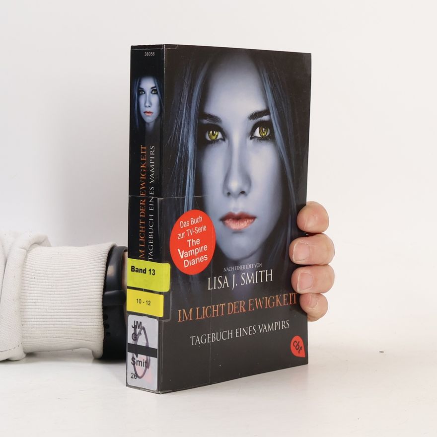 L. J. Smithová  Tagebuch eines Vampirs. Im Licht der Ewigkeit