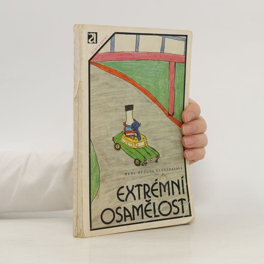 Nesnídalová Růžena Extrémní osamělost