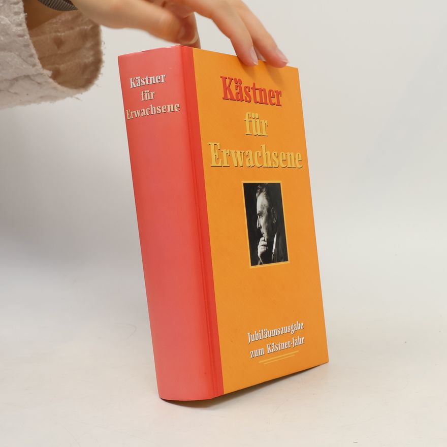 Erich Kästner Kästner für Erwachsene