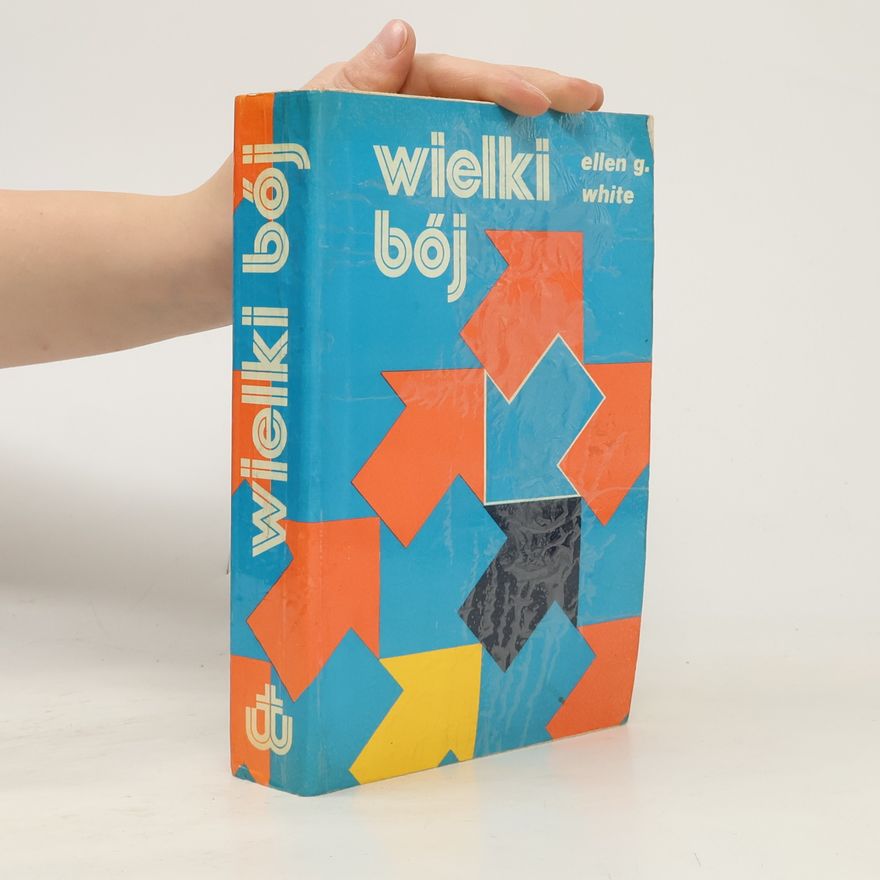 Ellen G. White Wielki bój