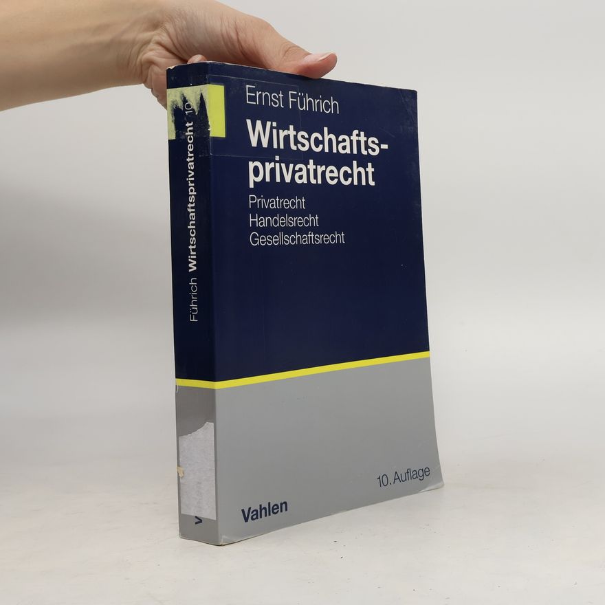 Ernst Führich Wirtschaftsprivatrecht