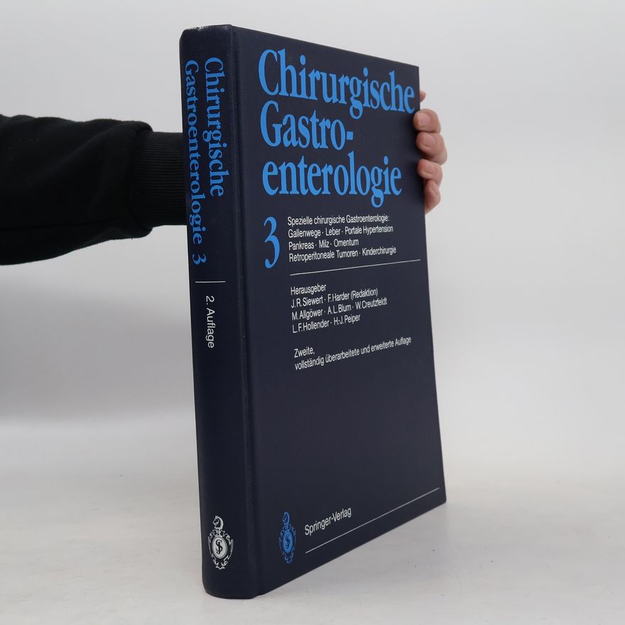 Jörg R. Siewert Chirurgische Gastroenterologie 3