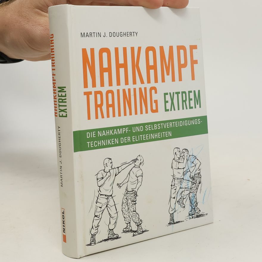 Martin J. Dougherty Nahkampftraining: Extrem