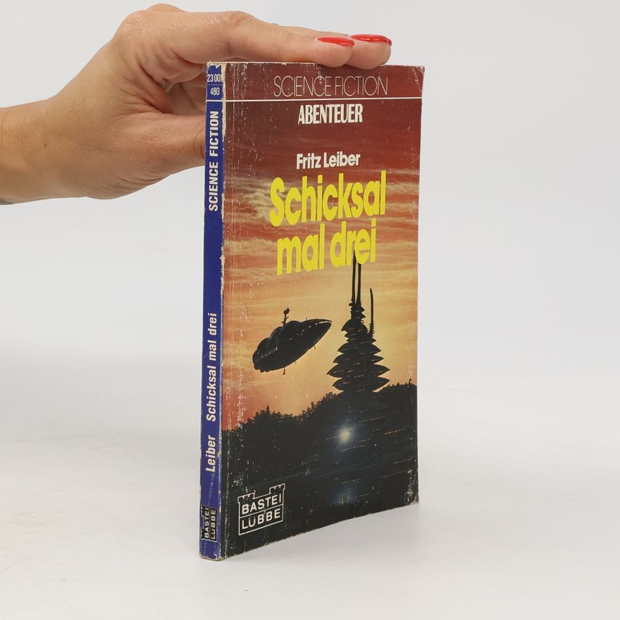 Fritz Leiber Schicksal mal drei. Science Fiction Abenteuer