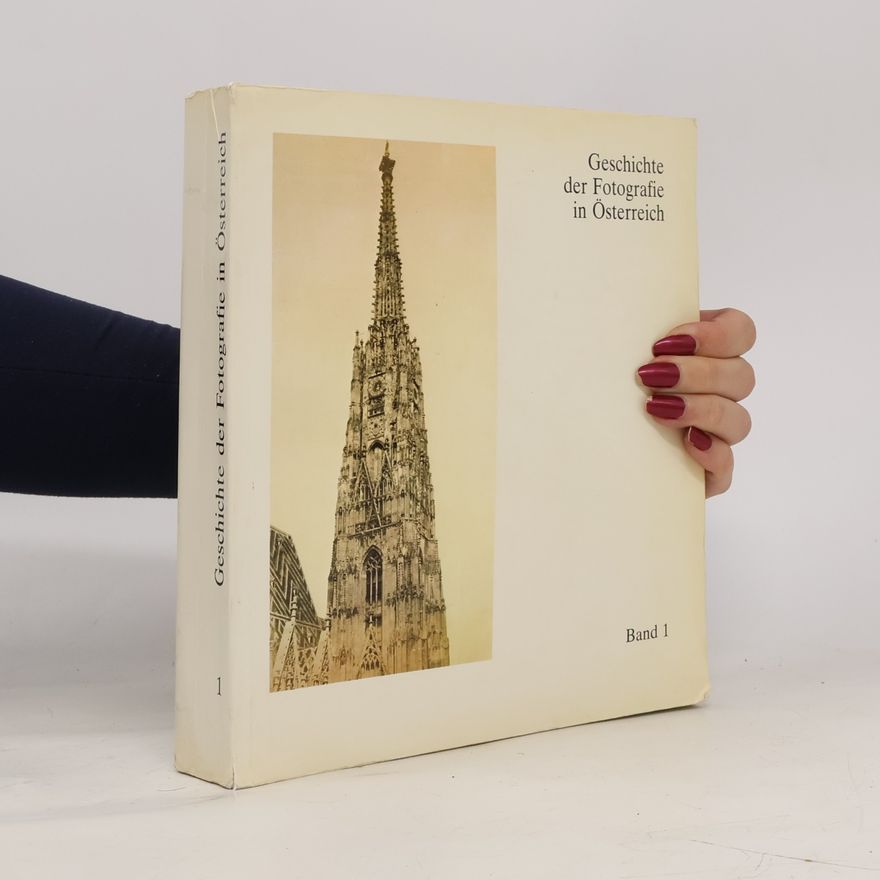 Autorenkollektiv Geschichte der Fotografie in Österreich 1