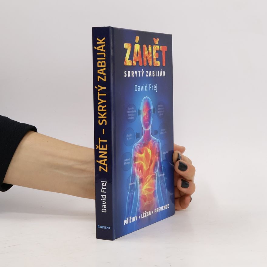 David Frej Zánět: Skrytý zabiják
