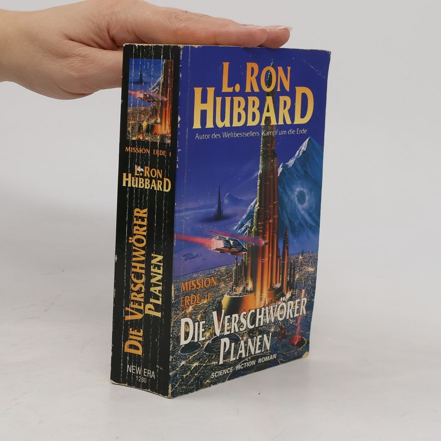 L. Ron Hubbard Mission Erde 01. Die Verschwörer planen.