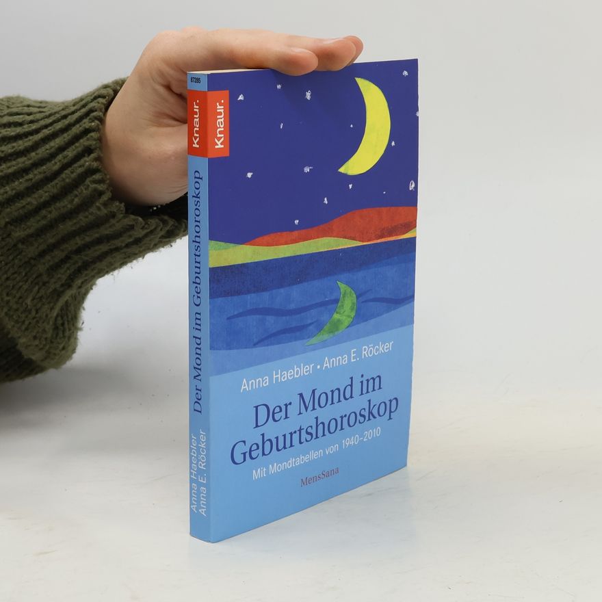 Anna Haebler Der Mond im Geburtshoroskop