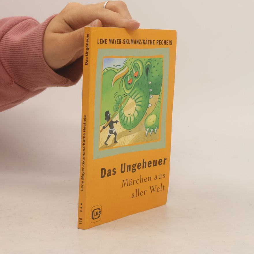 Lene Mayer-Skumanz Das Ungeheuer