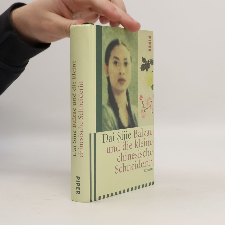 Dai Sijie Balzac und die kleine chinesische Schneiderin