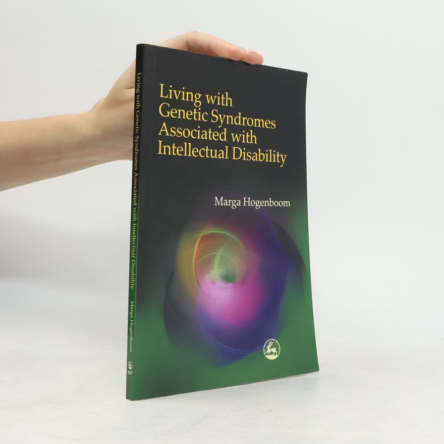 Marga Hogenboom Living with Genetic Syndromes Associated with Intellectual Disability