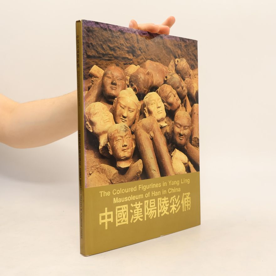 王宏彬 (Wang Hongbin) The Coloured Figurines in Yang Ling