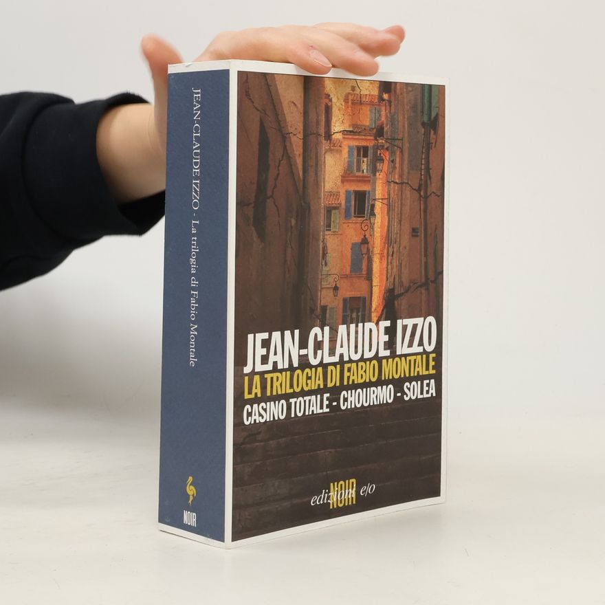 Jean-Claude Izzo Trilogia di Fabio Montale