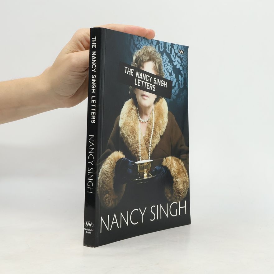 Nancy Singhal The Nancy Singh Letters