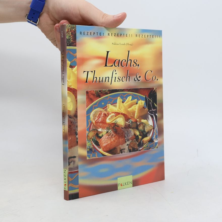 Sabine Lemb Lachs, Thunfisch und Co.