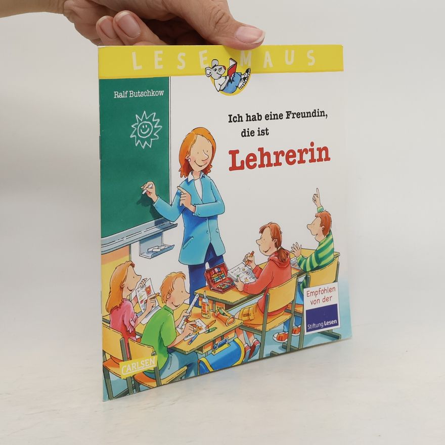 Ralf Butschkow LESEMAUS 90: Ich hab eine Freundin, die ist Lehrerin