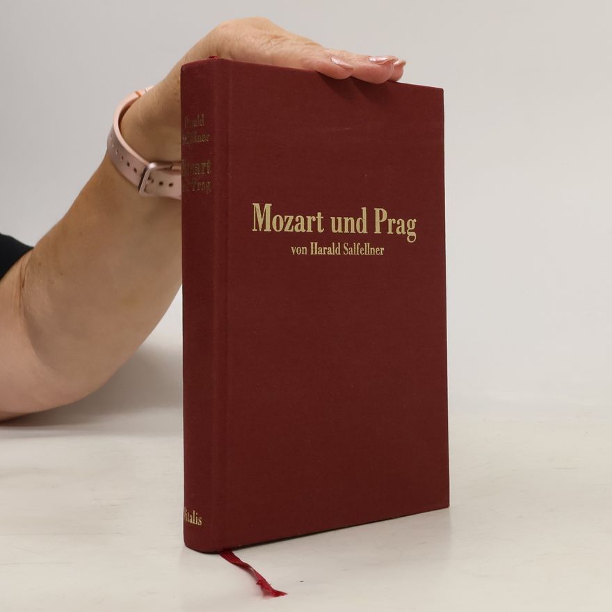Harald Salfellner Mozart und Prag