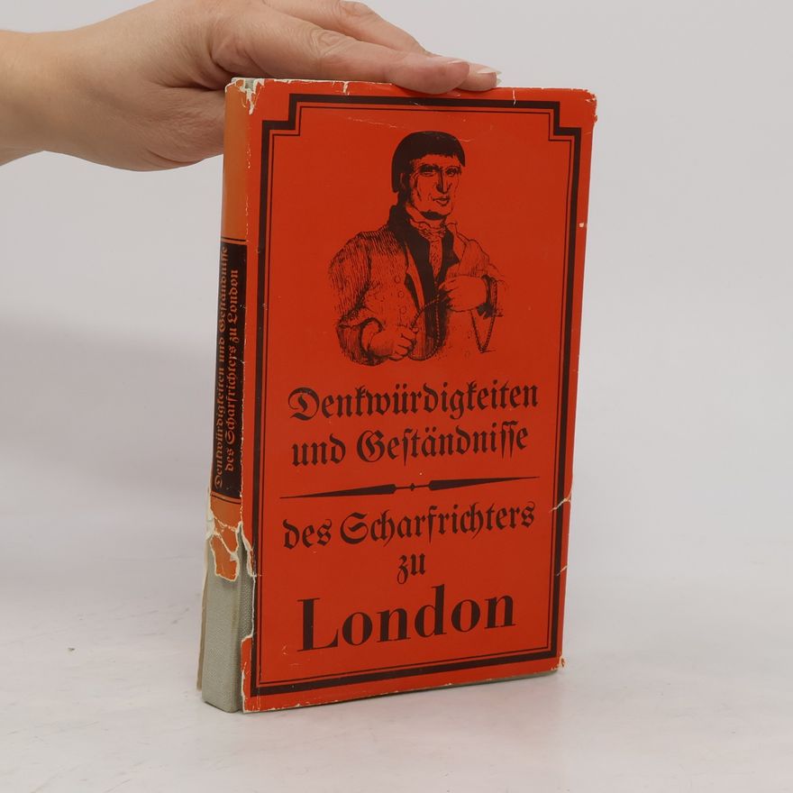 Autorenkollektiv Denkwürdigkeiten und Geständnisse des Scharfrichters zu London