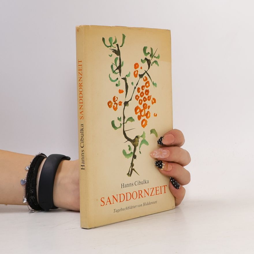 Hanns Cibulka Sanddornzeit