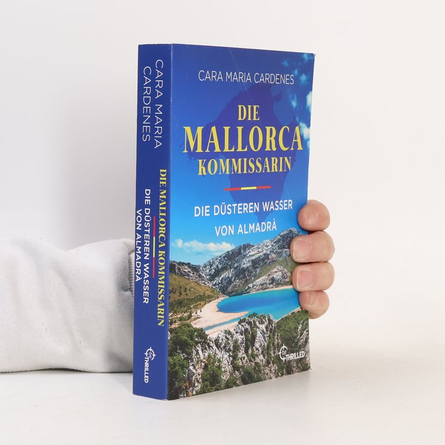 Cara Maria Cardenes Kommissarin Thea Molt und Sargento David Martinez - 3: Die Mallorca-Kommissarin