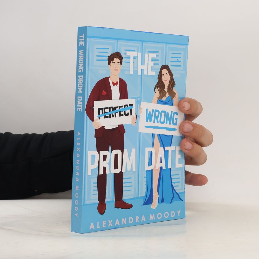 Alexandra Moody The Wrong Prom Date