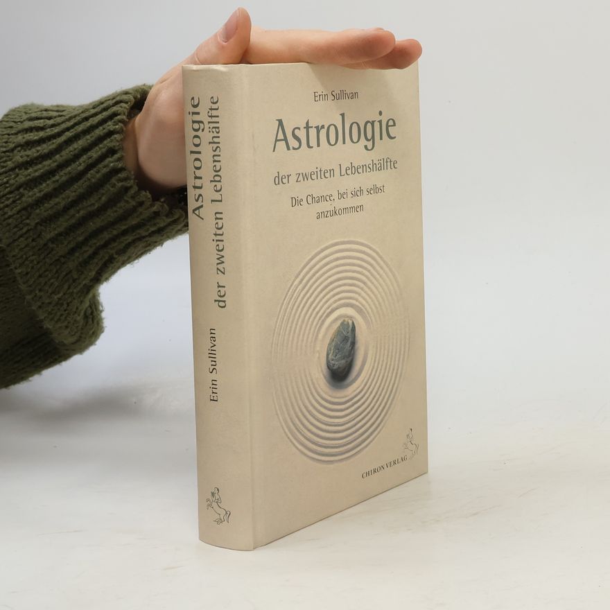 Erin Sullivan Astrologie der zweiten Lebenshälfte