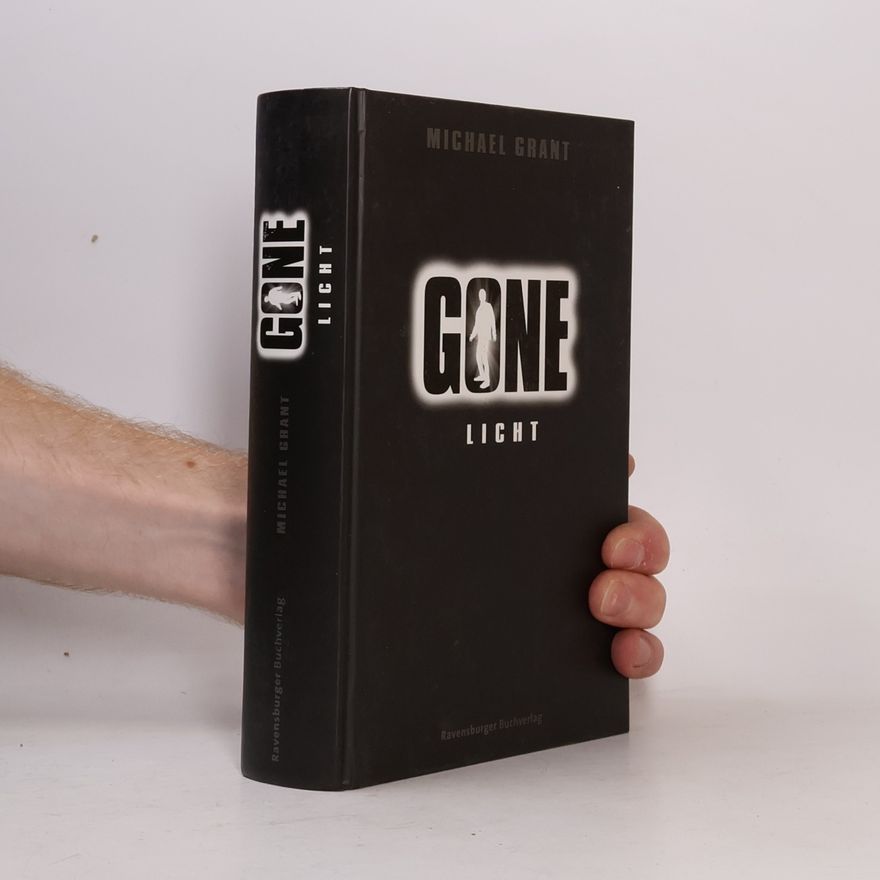 Michael Grant Gone. Licht