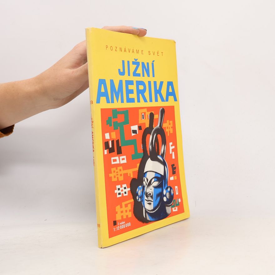 Jaroslav Šulc Poznáváme svět 28. Jižní Amerika