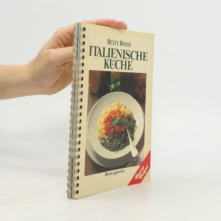 Betty Bossi Italienische Küche