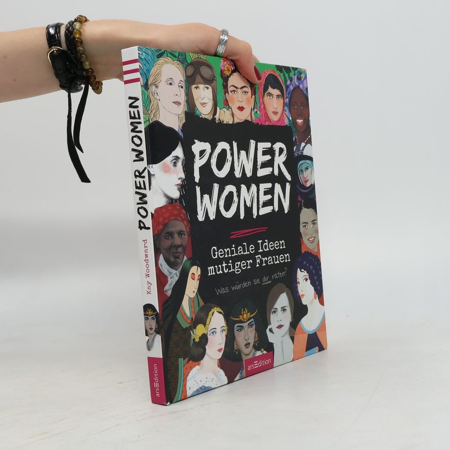 Kay Woodward Power Women - geniale Ideen mutiger Frauen