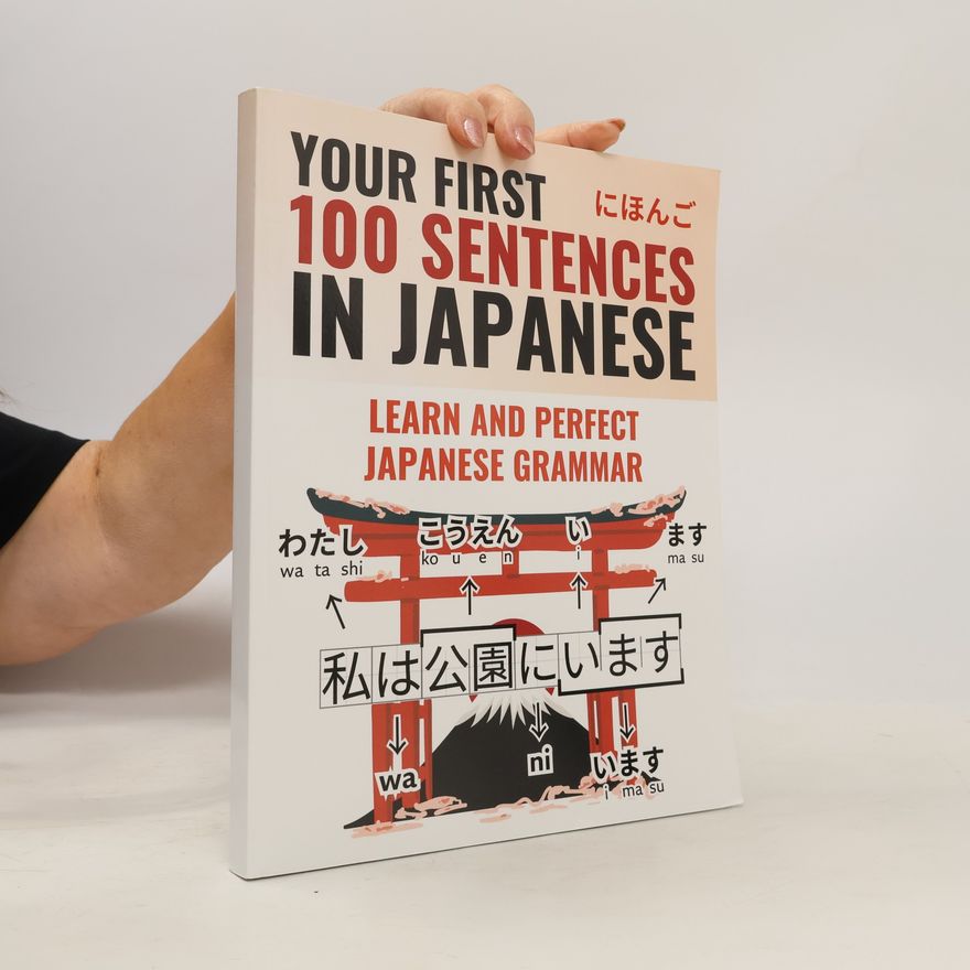 Hikaru Tamaki Your First 100 Sentences in Japanese
