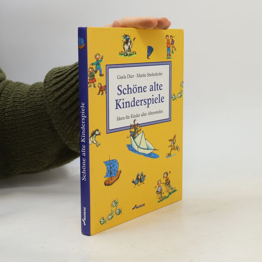 Gisela Dürr Schöne alte Kinderspiele