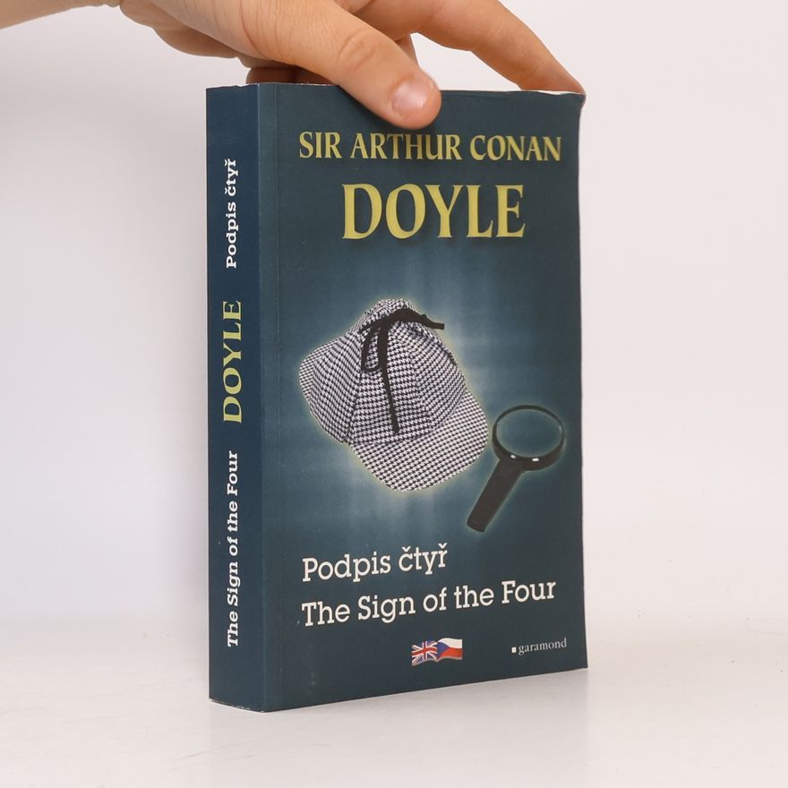 Arthur Conan Doyle The Sign of the Four. Podpis čtyř