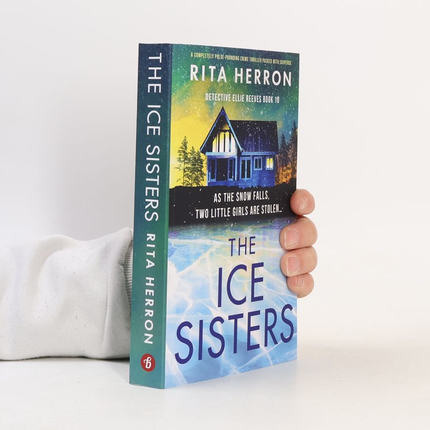 Rita B. Herron Detective Ellie Reeves - 10: The Ice Sisters
